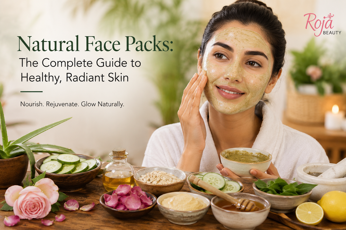 Natural Face Packs: The Complete Guide to Healthy, Radiant Skin